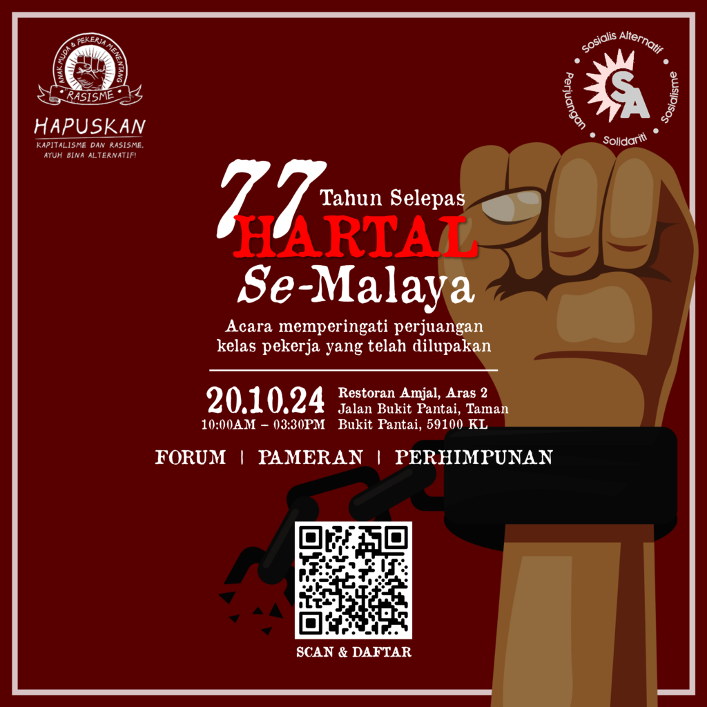Peringatan: 77 Tahun Selepas Hartal Se-Malaya 11 77 Years After Hartal Event Poster v2.0 BM Peringatan: 77 Tahun Selepas Hartal Se-Malaya Sosialis Alternatif