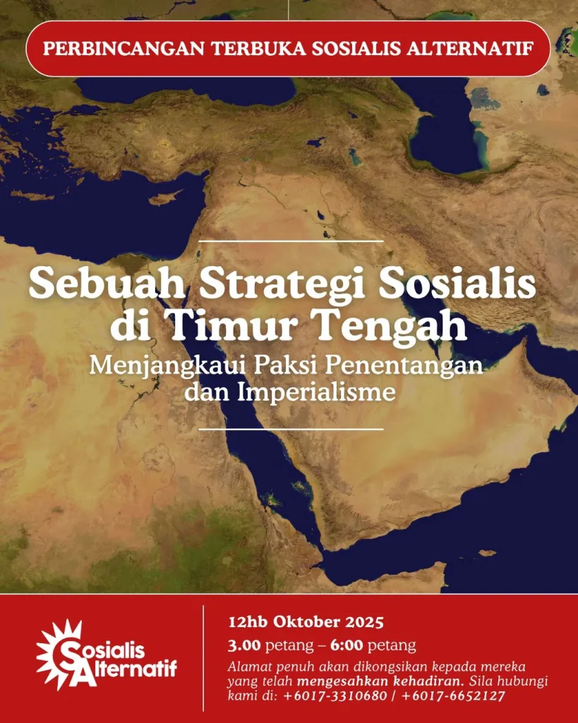 Perbincangan: Sebuah Strategi Sosialis di Timur Tengah 8 2025 10 12 perbincangan strategi sosialis timur tengah acara sosialis alternatif Perbincangan: Sebuah Strategi Sosialis di Timur Tengah Sosialis Alternatif