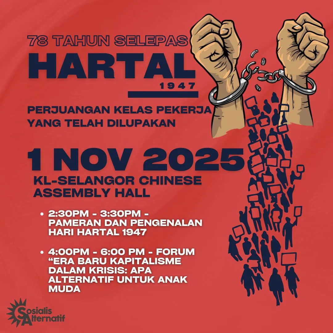 2025 11 01 peringatan 78 tahun selepas hartal acara sosialis alternatif Peringatan: 78 Tahun Selepas Hartal Se-Malaya Sosialis Alternatif
