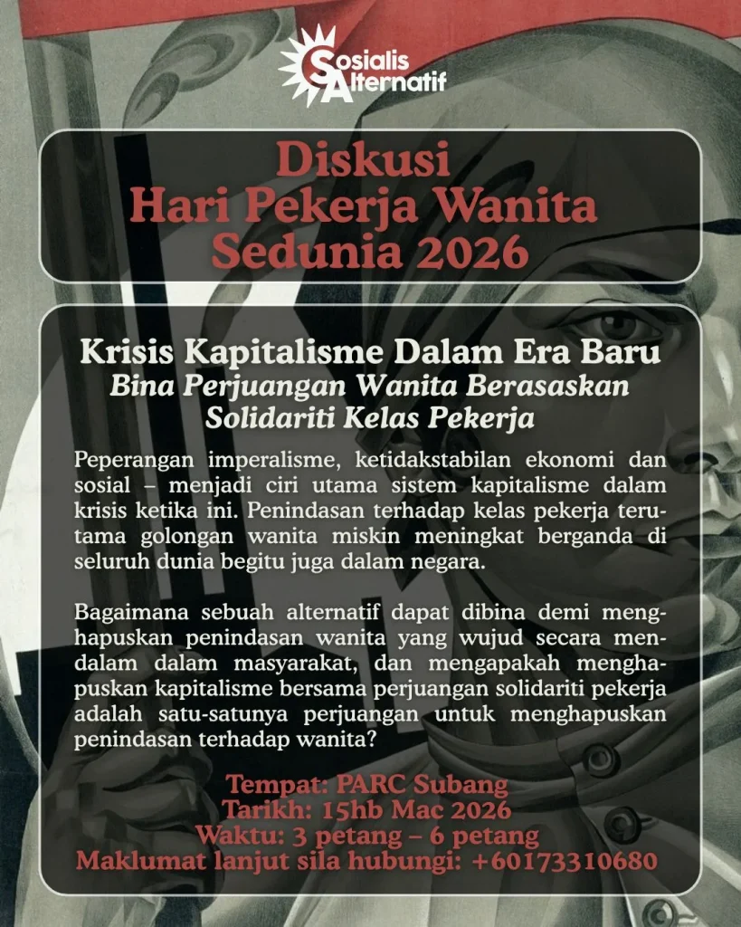Perbincangan: Hari Wanita Sedunia 2026 6 2026 03 15 perbincangan awam hari pekerja wanita sedunia 2026 acara sosialis alternatif Perbincangan: Hari Wanita Sedunia 2026 Sosialis Alternatif