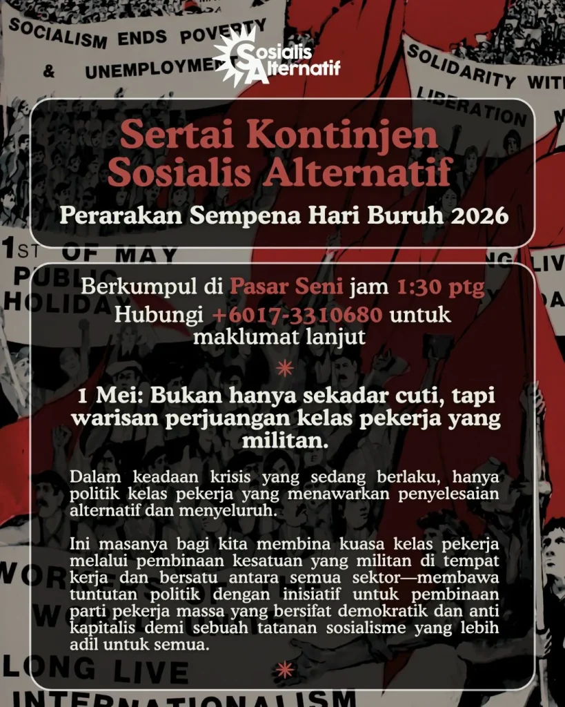 Kontinjen: Hari Pekerja 2026 4 2026 05 01 kontinjen hari pekerja 2026 acara sosialis alternatif Kontinjen: Hari Pekerja 2026 Sosialis Alternatif