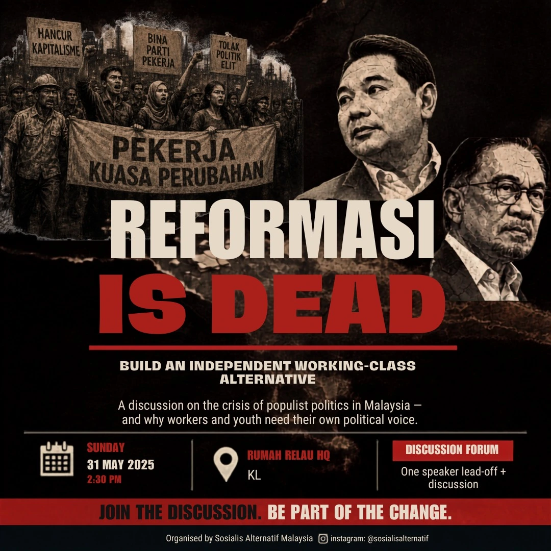2026 05 31 perbincangan reformasi sudah mati acara sosialis alternatif Perbincangan: Reformasi Sudah Mati Sosialis Alternatif