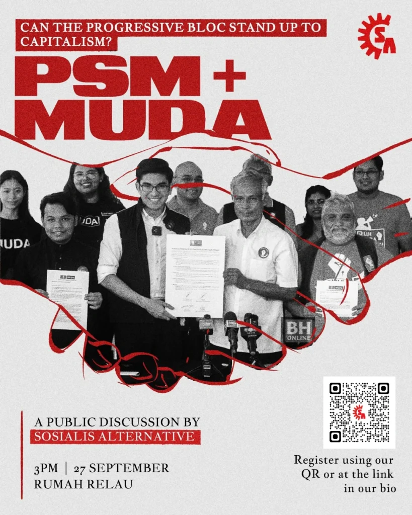 PSMMUDA PSM + MUDA : Can the Progressive Bloc Stand Up to Capitalism? Sosialis Alternatif